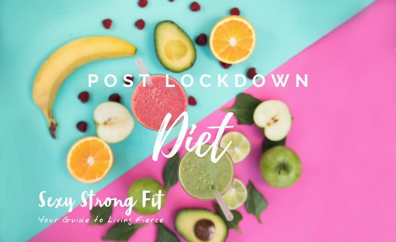 4 Tips For Your Post Lockdown Diet