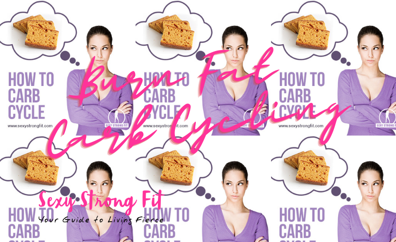 How to Burn Fat Carb Cycling
