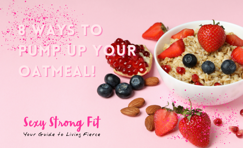 8 Foods to Pump Up Your Oatmeal